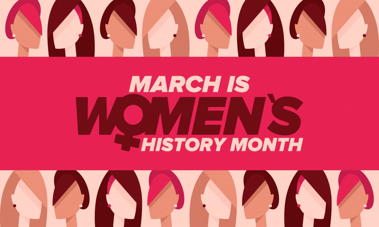 Women's History Month. Celebrated annual in March, to mark women’s